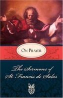 9780895552587 Sermons Of Saint Francis De Sales On Prayer