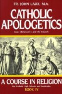 9780895553942 Catholic Apologetics : God Christianity And The Church