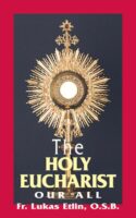 9780895556493 Holy Eucharist Our All (Reprinted)