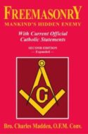 9780895558169 Freemasonry : Mankinds Hidden Enemy With Current Offical Catholic Statement (Rev