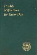 9780899421681 Pro Life Reflections For Every Day