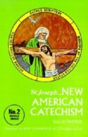 9780899422527 Saint Joseph New American Catechism 2