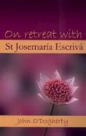 9780906138748 On Retreat With Saint Josemaria Escriva