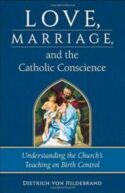 9780918477828 Love Marriage And The Catholic Conscience