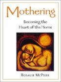9780921440604 Mothering : Becoming The Heart Of The Home