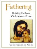 9780921440611 Fathering : Building The New Civilization Of Love