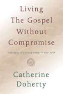 9780921440864 Living The Gospel Without Compromise
