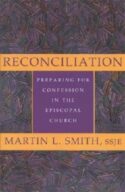 9780936384306 Reconciliation : Preparing For Confession In The Episcopal Church