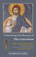 9780983125747 Unlocking The Beauty Of The Catechism The Creed Part One Facilitator Guide (Teac