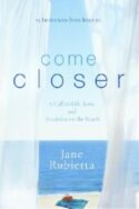 9781400073511 Come Closer : A Call To Life Love And Breakfast On The Beach