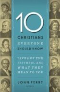 9781400203611 10 Christians Everyone Should Know