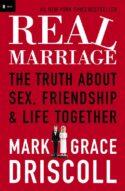 9781400205387 Real Marriage : The Truth About Sex Friendship And Life Together