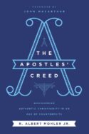 9781400214808 Apostles Creed : Discovering Authentic Christianity In An Age Of Counterfei