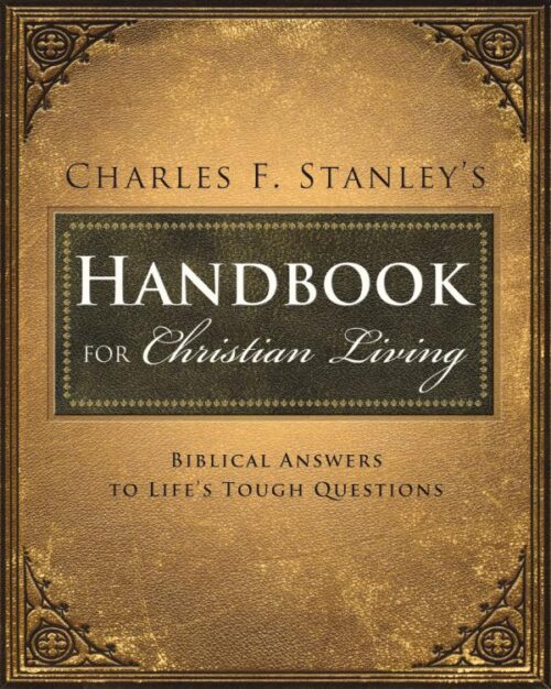 9781400280308 Charles Stanleys Handbook For Christian Living