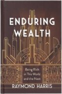 9781424568826 Enduring Wealth : Being Rich In This World And The Next