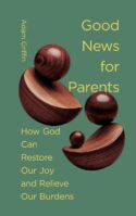 9781433597725 Good News For Parents