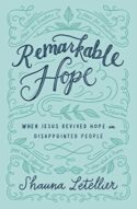 9781455571710 Remarkable Hope : When Jesus Revived Hope In Disappointed People