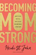 9781496412669 Becoming MomStrong : How To Fight With All That's In You For Your Family An