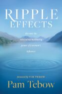 9781496431325 Ripple Effects : Discover The Miraculous Motivating Power Of A Woman's Infl