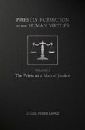 9781505107036 Priestly Formation In The Human Virtues Volume 1
