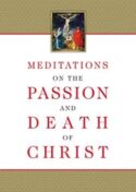 9781505112924 Meditations On The Passion And Death Of Christ