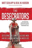 9781505120097 Desecrators : Defeating The Cancel Culture Mob And Reclaiming One Nation Un