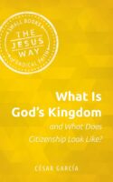 9781513805733 What Is Gods Kingdom And What Does Citizenship Look Like