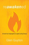 9781513807638 Reawakened : Activate Your Congregation To Spark Lasting Change