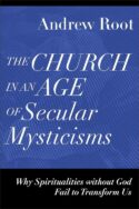 9781540966735 Church In An Age Of Secular Mysticisms