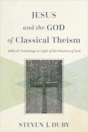 9781540967114 Jesus And The God Of Classical Theism