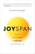 9781546007357 Joyspan : The Art And Science Of Thriving In Life's Second Half