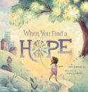 9781546007548 When You Find A Hope
