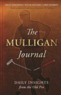 9781563097744 Mulligan Journal : Daily Insights From The Old Pro - Based On The Movie And