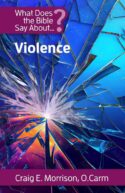 9781565486447 What Does The Bible Say About Violence