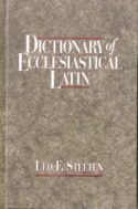 9781565631311 Dictionary Of Ecclesiastical Latin