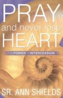 9781569552230 Pray And Never Lose Heart