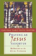 9781580510875 Praying As Jesus Taught Us