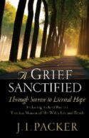 9781581344400 Grief Sanctified : Through Sorrow To Eternal Hope