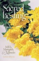 9781585957989 Sacred Healing : Mris Marigolds And Miracles