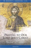 9781586170417 Praying To Our Lord Jesus Christ