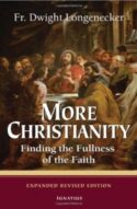 9781586173425 More Christianity : Finding The Fullness Of The Faith