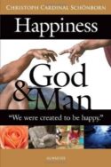 9781586173616 Happiness God And Man
