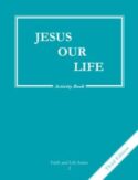 9781586175726 Jesus Our Life Activity Book (Revised)