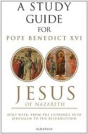 9781586176051 Study Guide For Pope Benedict XVI Jesus Of Nazareth (Student/Study Guide)