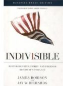 9781586177263 Indivisible : Restoring Faith Family And Freedom Before Its Too Late
