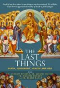 9781586177430 Last Things : Death Judgment Heaven And Hell (DVD)