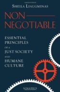 9781586177942 Non Negotiable : Essential Principles Of A Just Society And Humane Culture