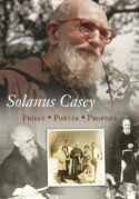 9781586178987 Solanus Casey : Priest Porter Prophet (DVD)