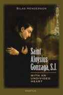 9781586179380 Saint Aloysius Gonzaga With An Undivided Heart