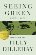 9781591280767 Seeing Green : Don't Let Envy Color Your Joy